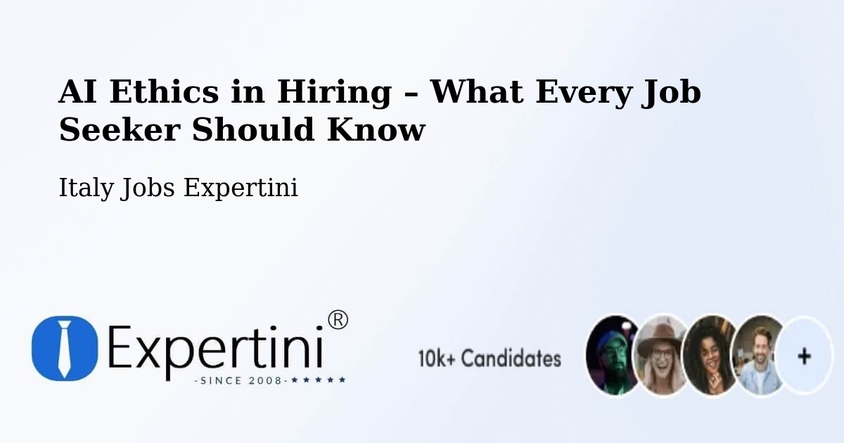AI Ethics in Recruitment & Hiring – Premana - Premana, Italy Jobs Expertini