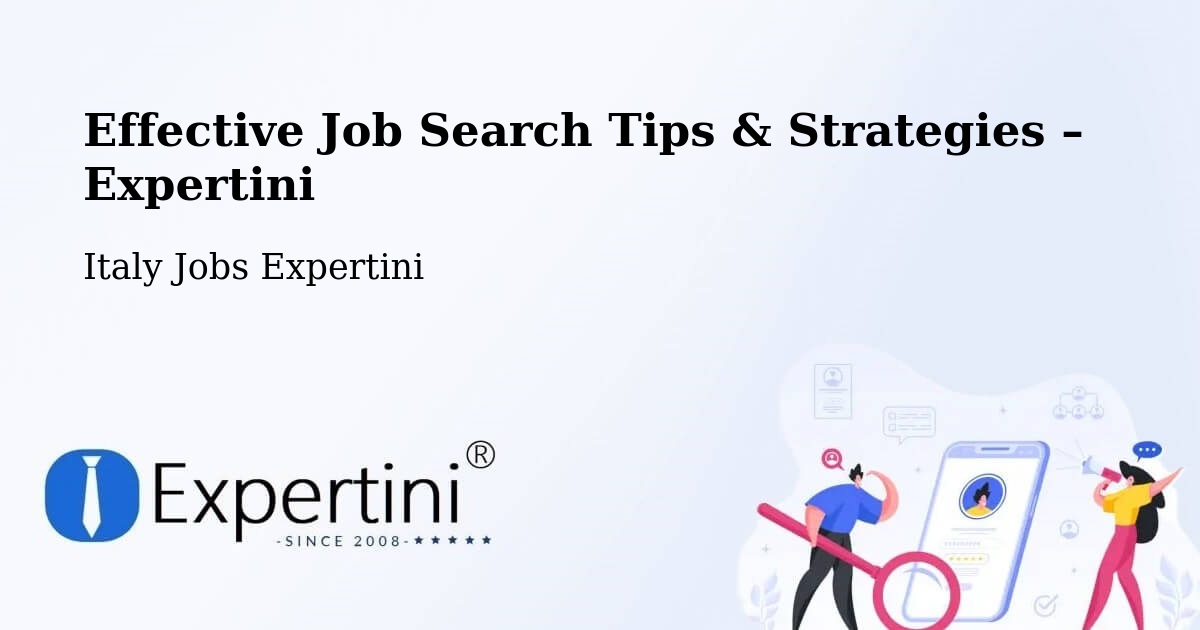 Job Search Tips & Strategies for Job Seekers – Premana - Premana, Italy Jobs Expertini